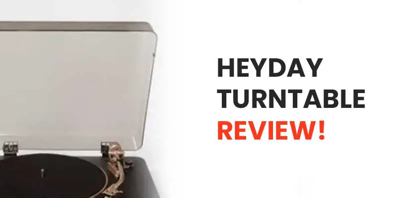 Heyday Turntable Review
