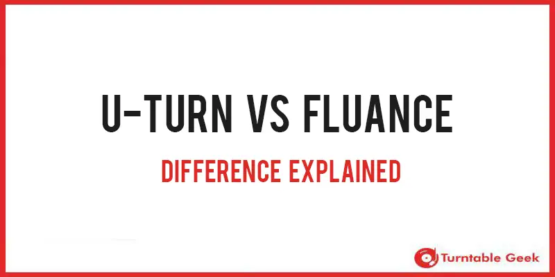 U-turn VS Fluance