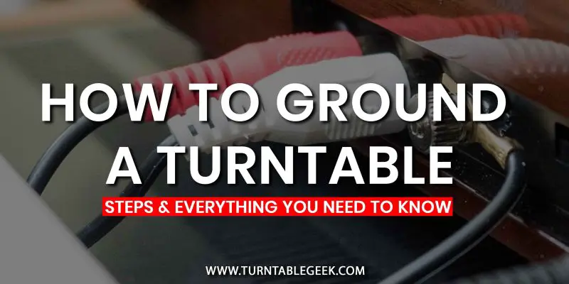 How to Ground a Turntable